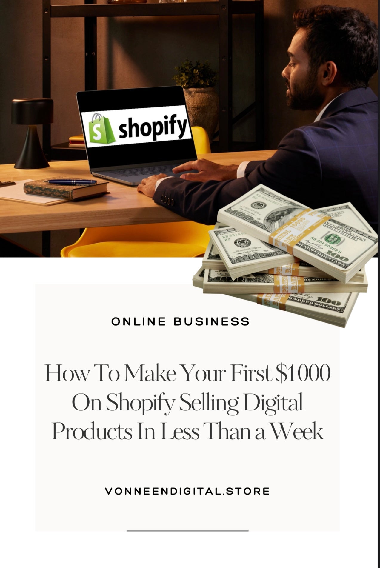 How To Make Your First $1000 on Shopify selling digital products in less than a week - Digital Products/File